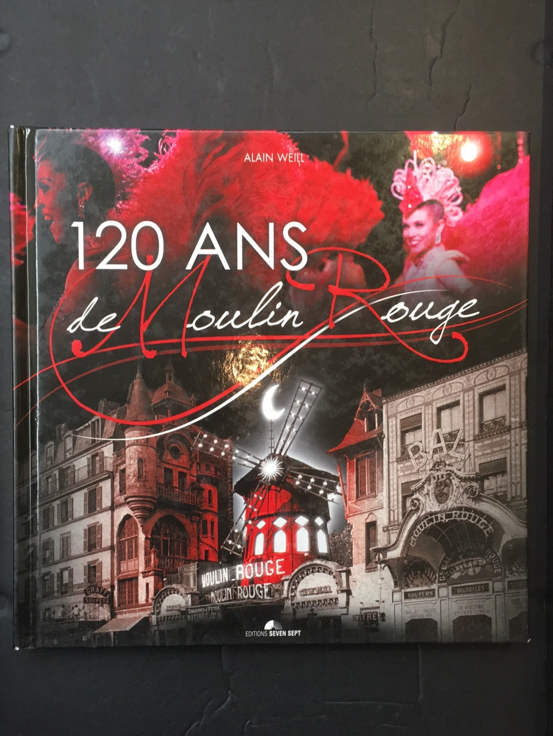 120 ANS DE MOULIN ROUGE