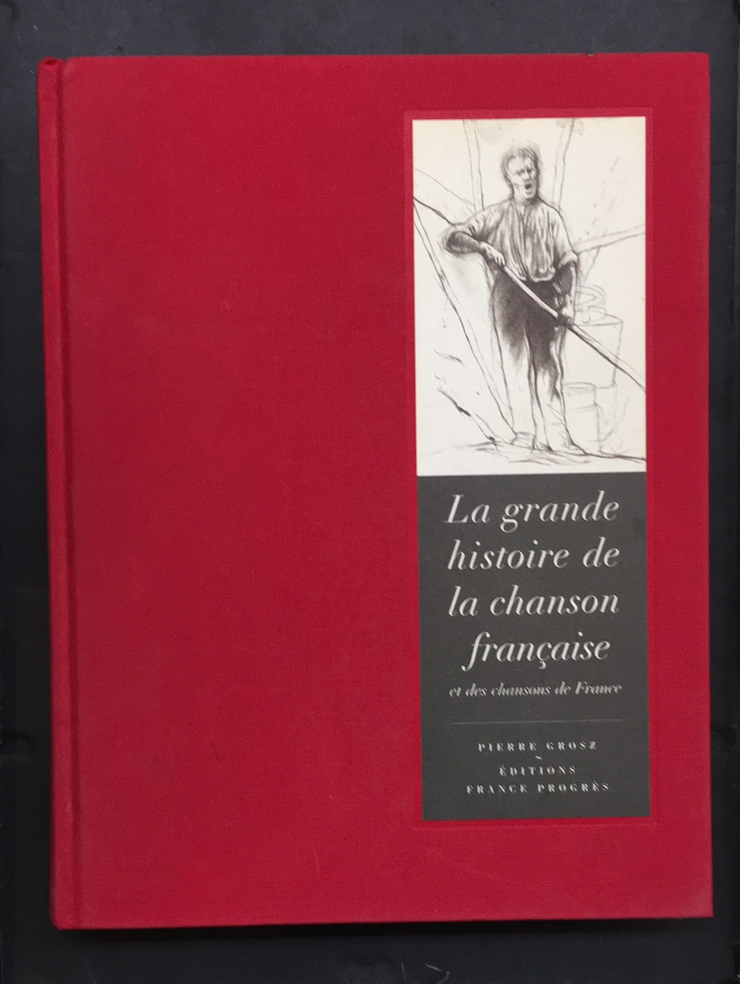 LA GRANDE HISTOIRE DE LA CHANSON FRANÇAISE - T.03