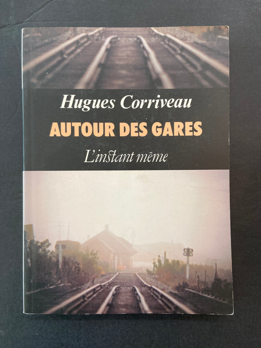 AUTOUR DES GARES