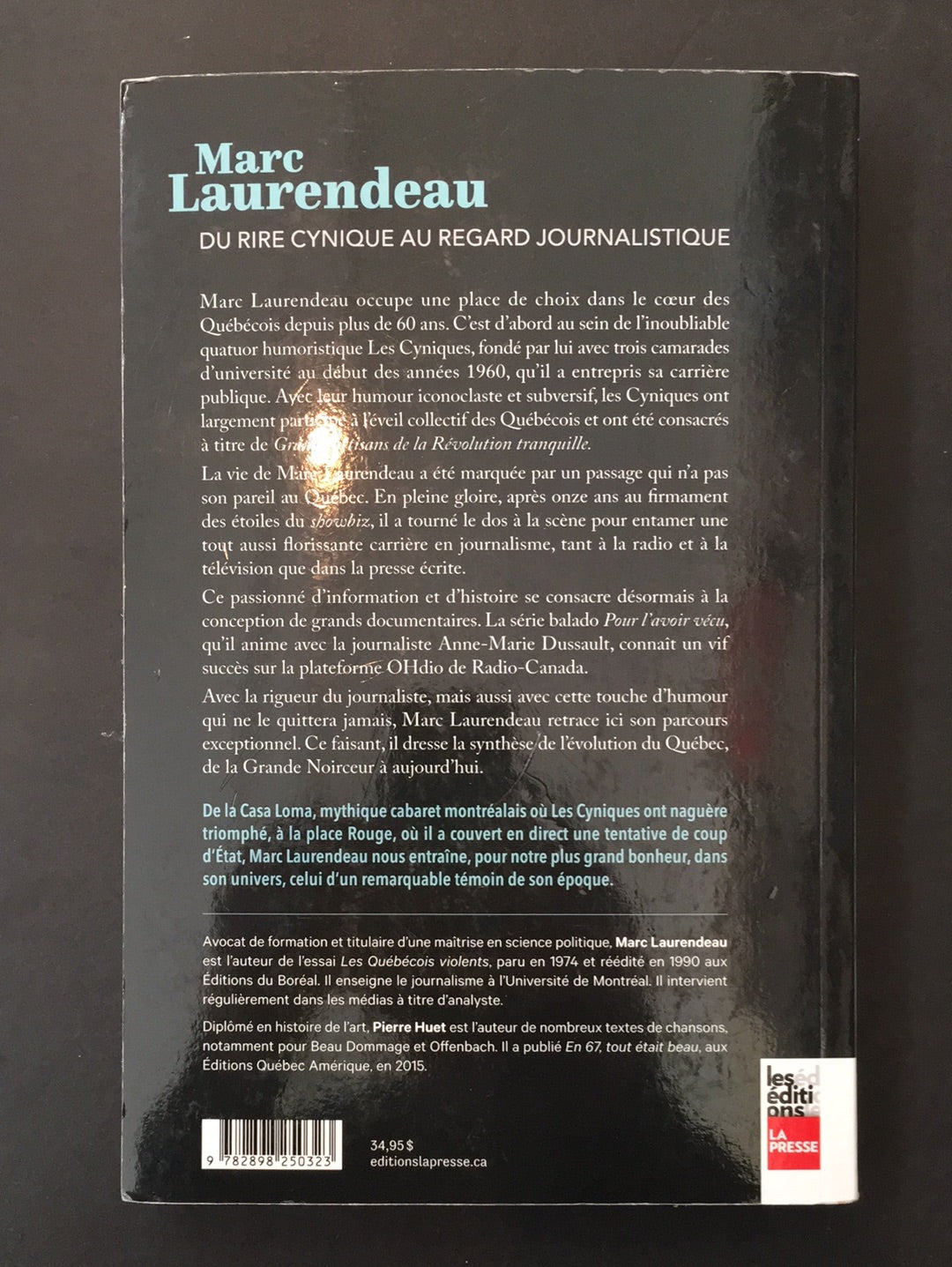 MARC LAURENDEAU - DU RIRE CYNIQUE AU REGARD JOURNALISTIQUE