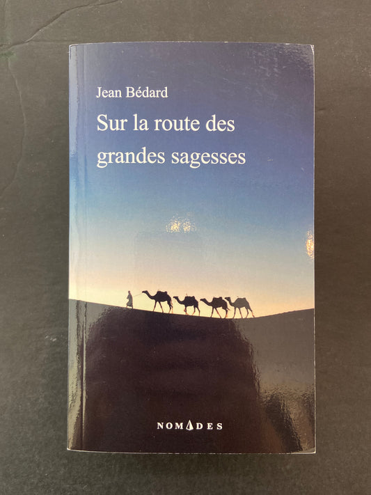 SUR LA ROUTE DES GRANDES SAGESSES