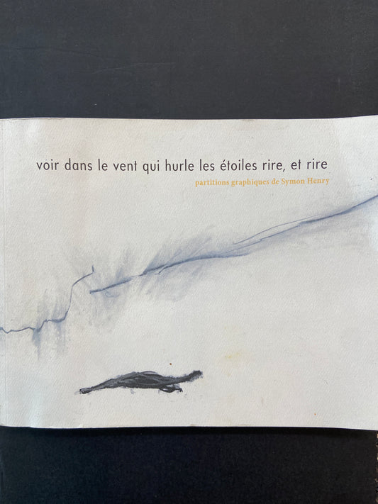 VOIR DANS LE VENT QUI HURLE LES ÉTOILES RIRE ET RIRE - PARTITIONS GRAPHIQUES