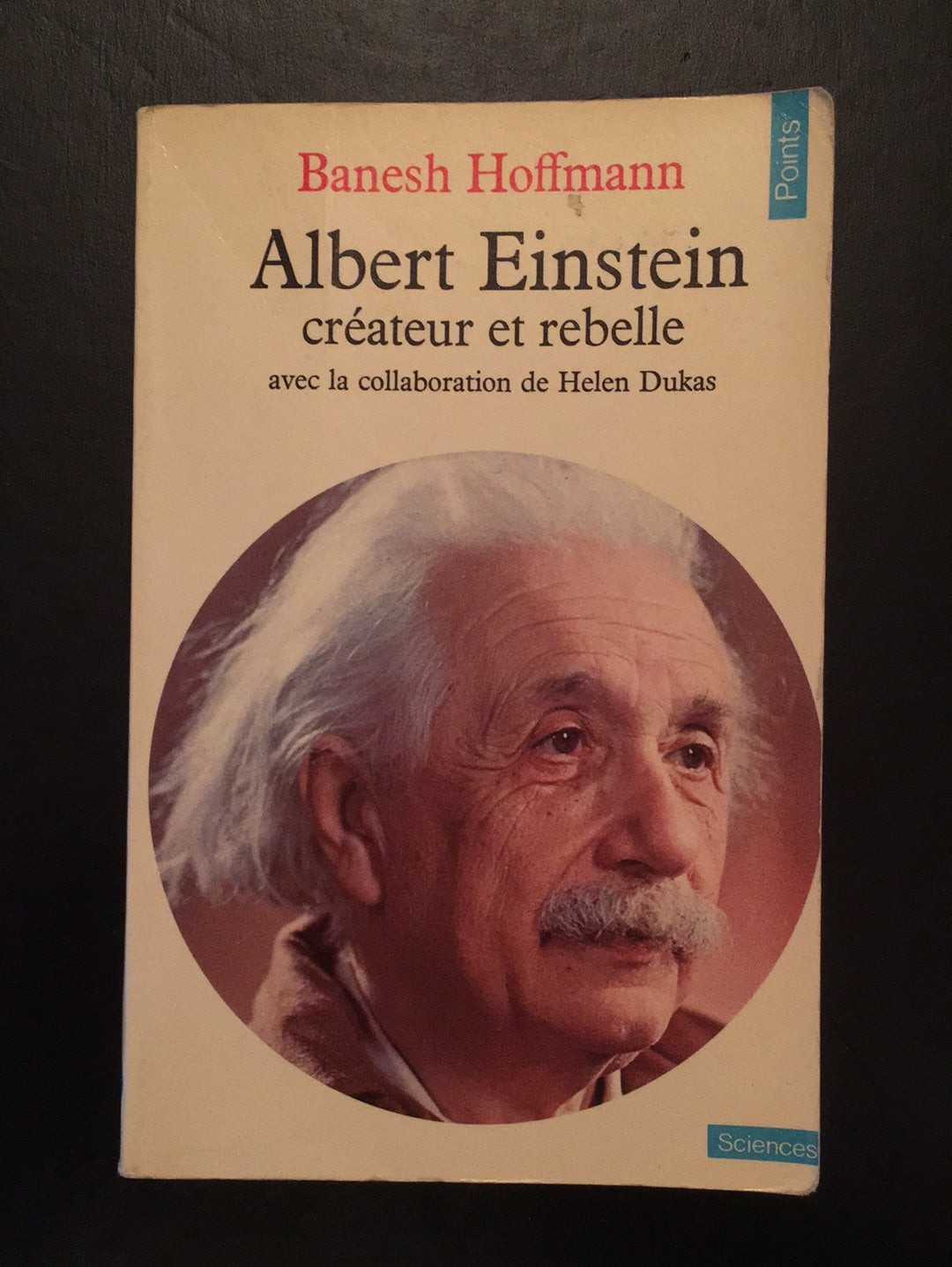 ALBERT EINSTEIN CRÉATEUR ET REBELLE