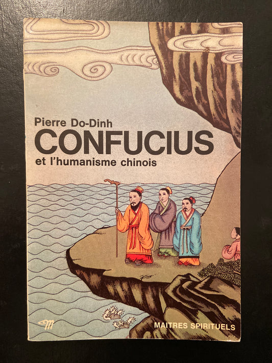 CONFUCIUS ET L'HUMANISME CHINOIS