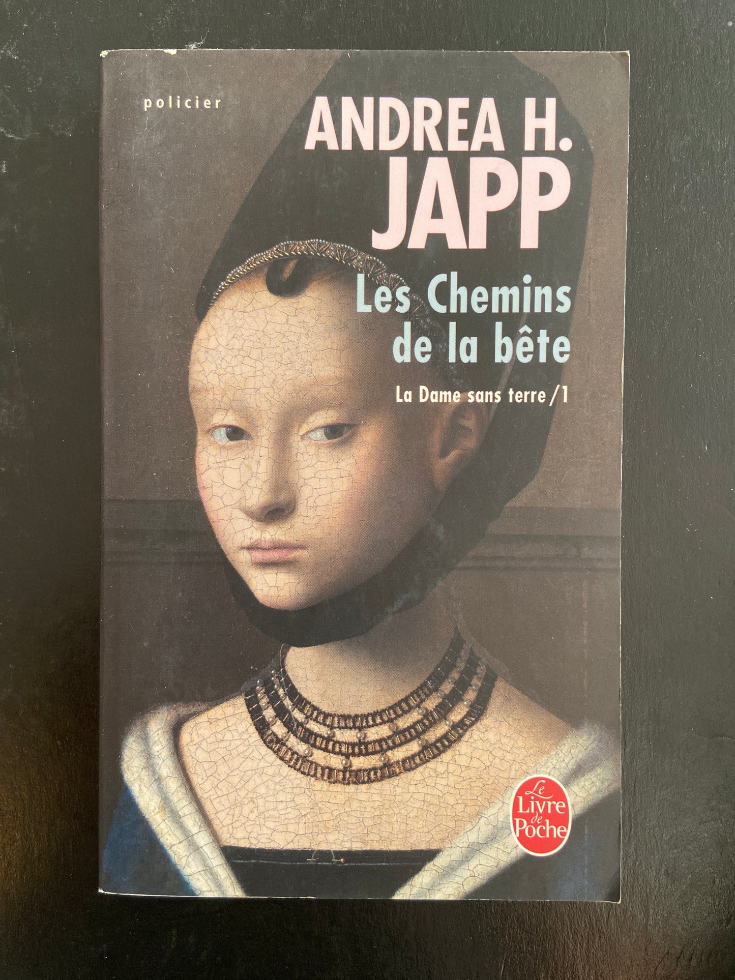 LA DAME SANS TERRE - TOME 01 - LES CHEMINS DE LA BÊTE