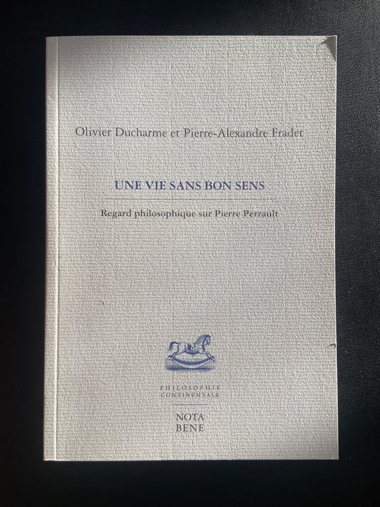 UNE VIE SANS BON SENS