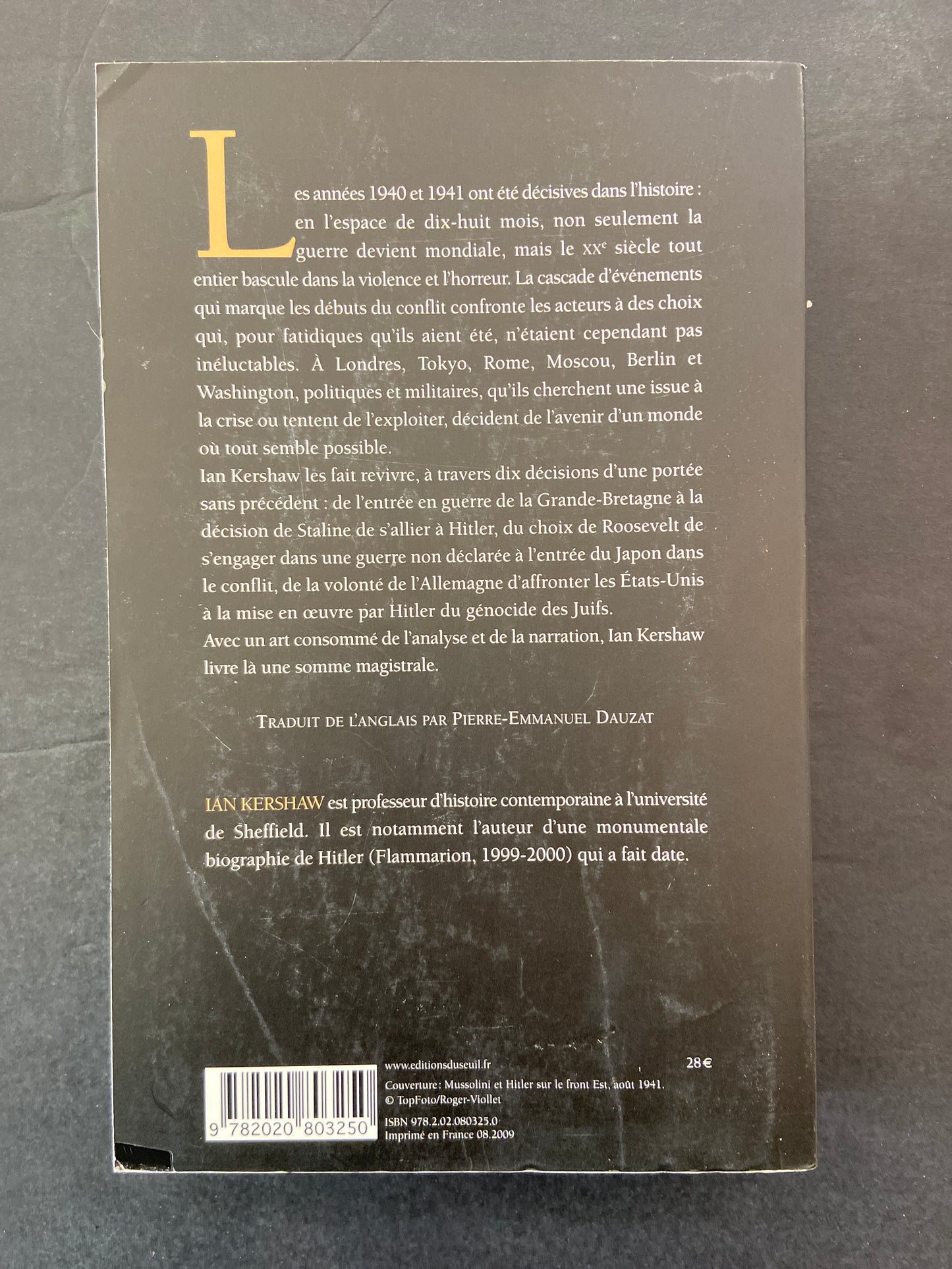 CHOIX FATIDIQUES - DIX DÉCISIONS FATIDIQUES QUI ONT CHANGÉ LA MONDE 1940-1941