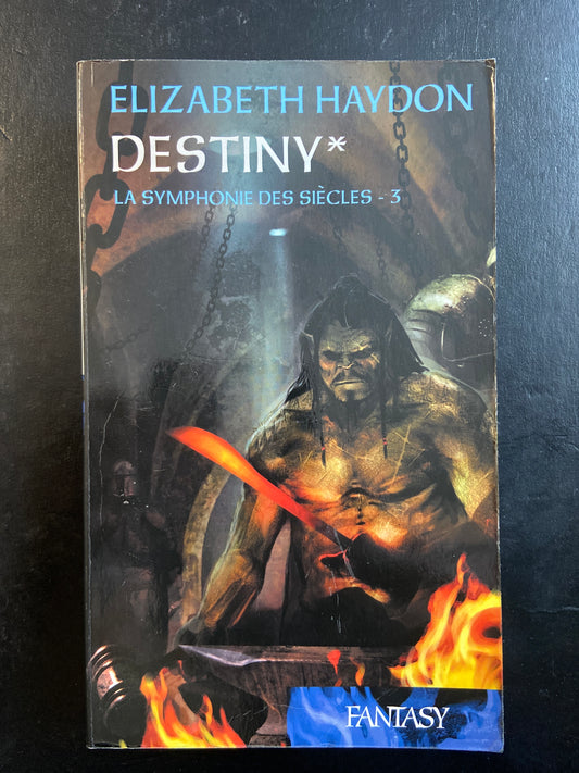 LA SYMPHONIE DES SIÈCLES - SÉRIE 3 - DESTINY - TOME 01