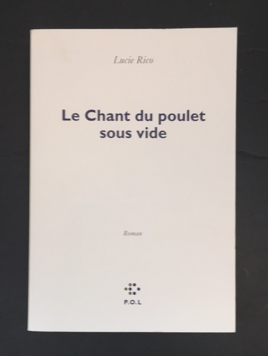 LE CHANT DU POULET SOUS VIDE