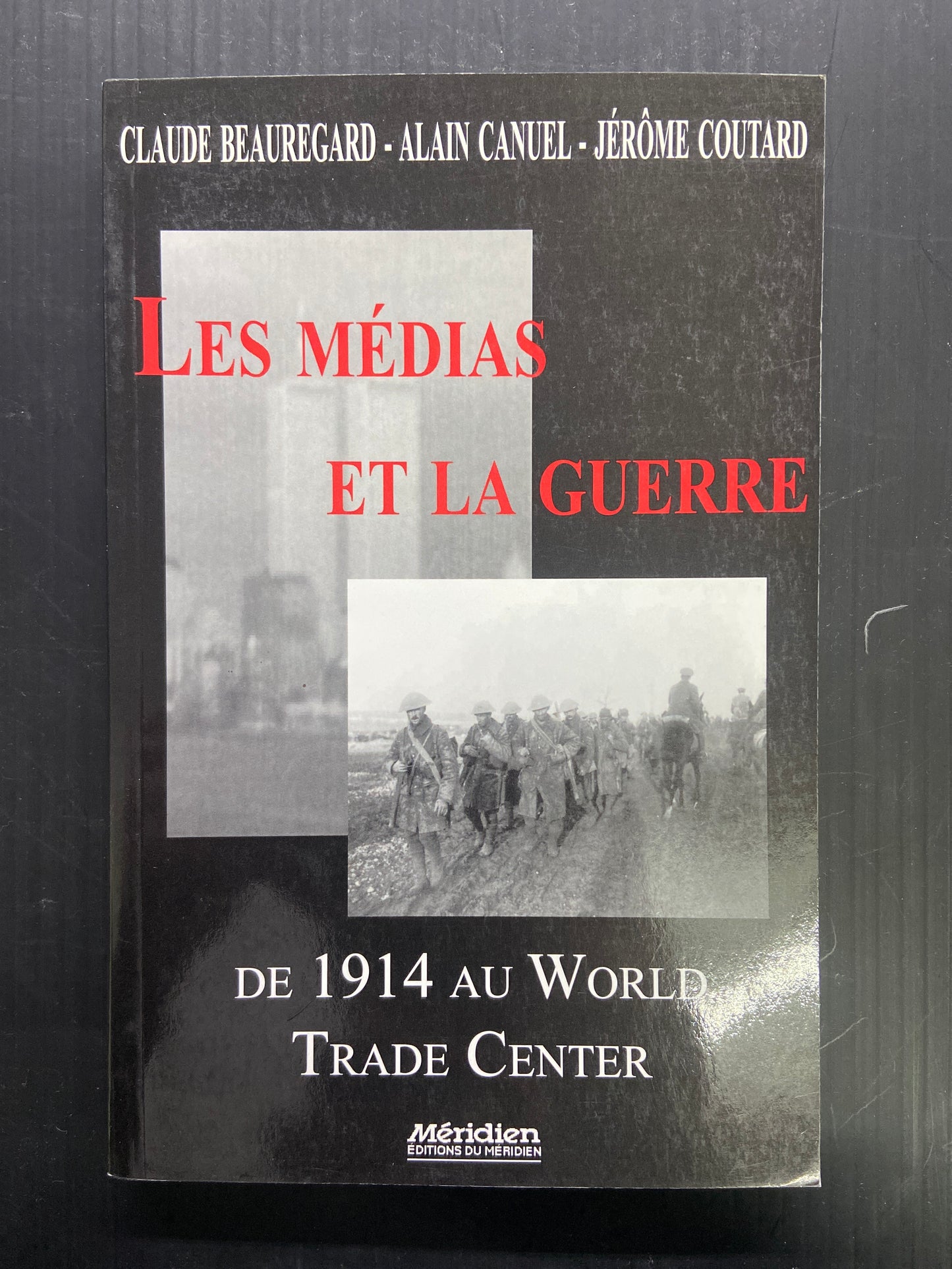 LES MÉDIAS ET LA GUERRE