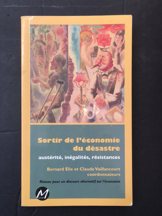SORTIR DE L'ÉCONOMIE DU DÉSASTRE