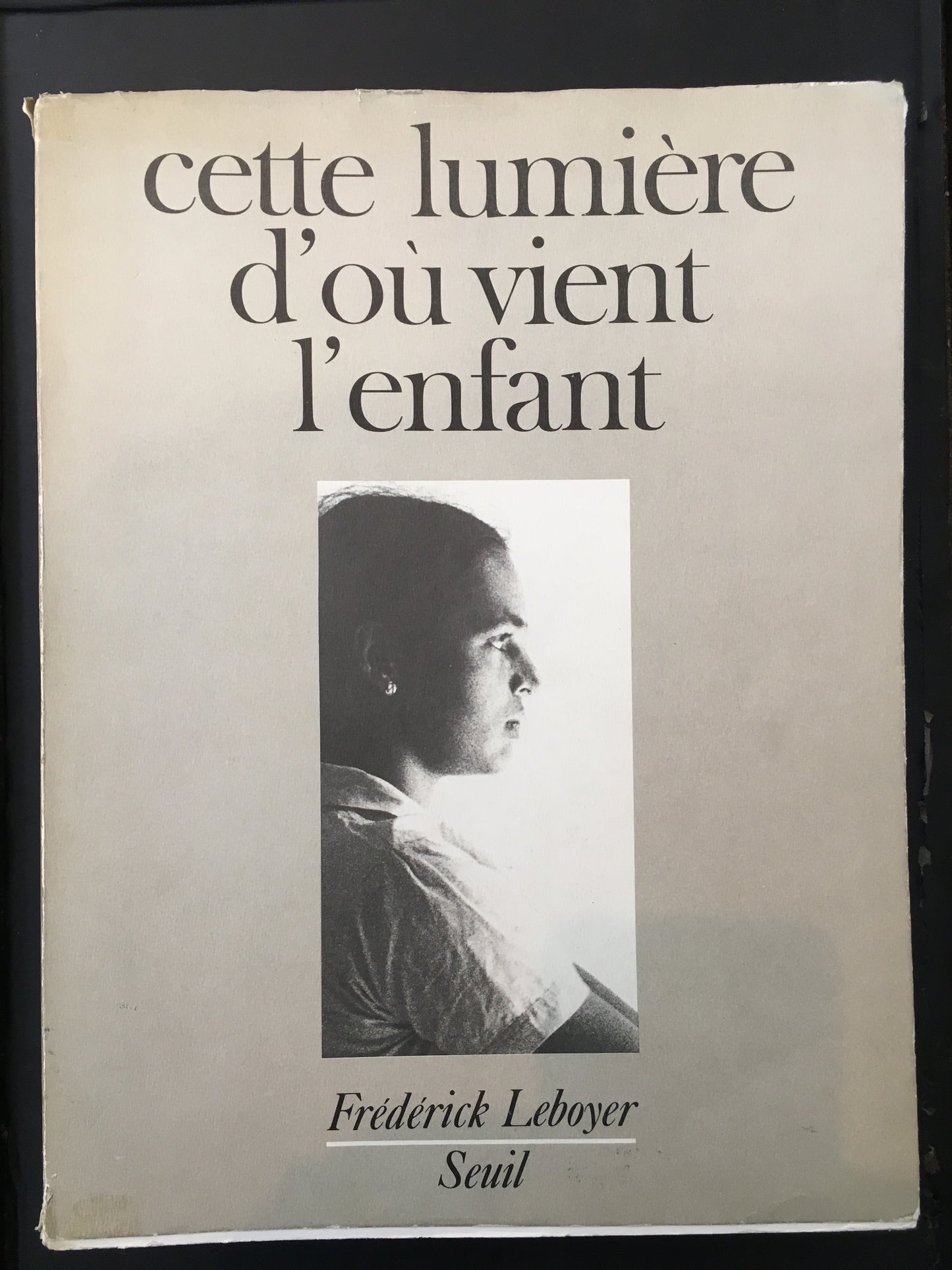 CETTE LUMIÈRE D'OÙ VIENT L'ENFANT