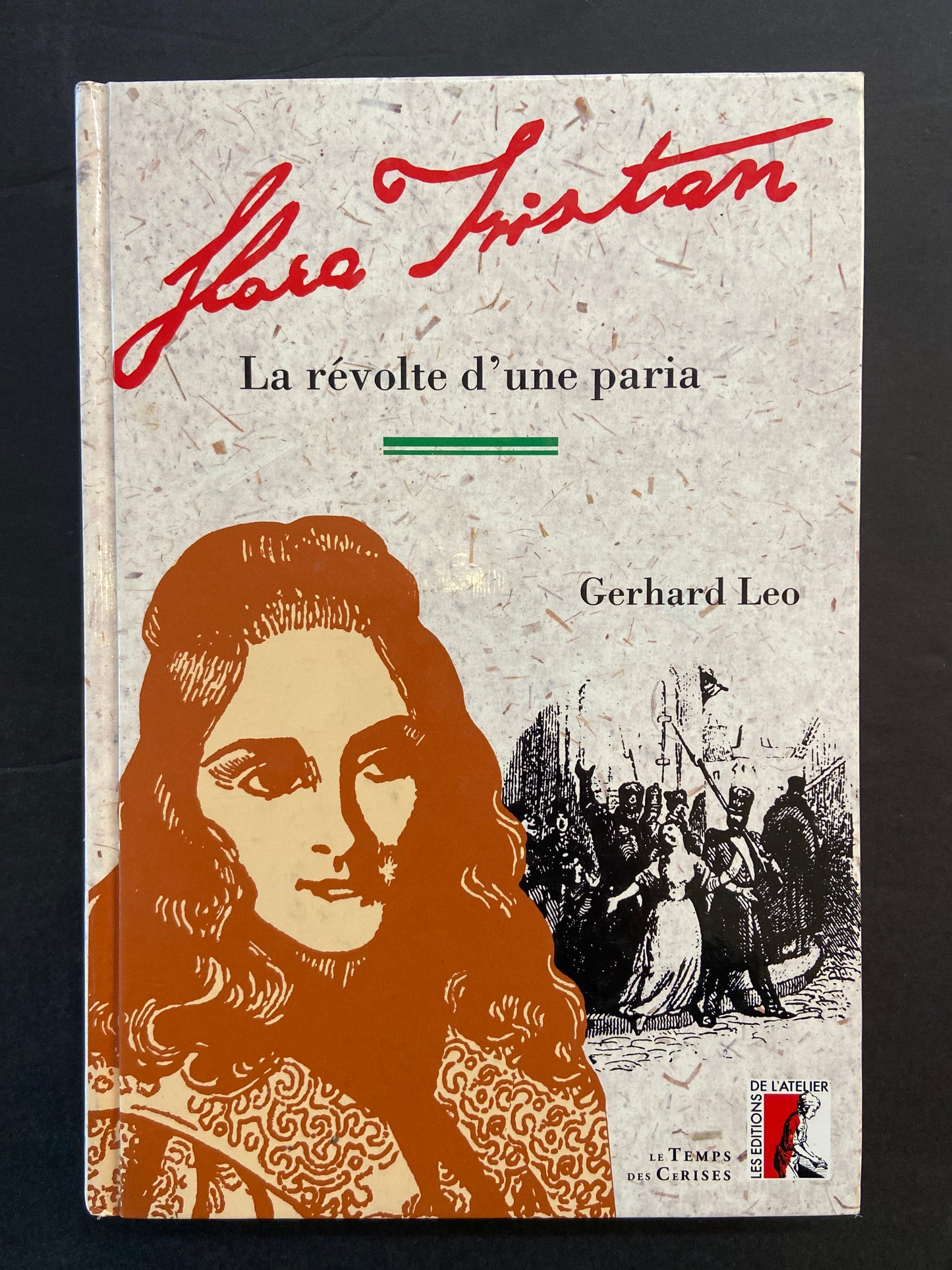 FLORA TRISTAN - LA RÉVOLTE D'UNE PARIA