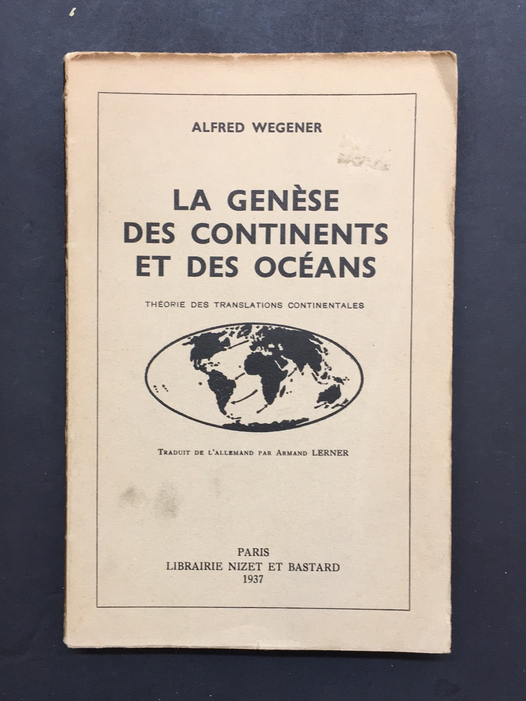 LA GENÈSE DES CONTINENTS ET DES OCÉANS
