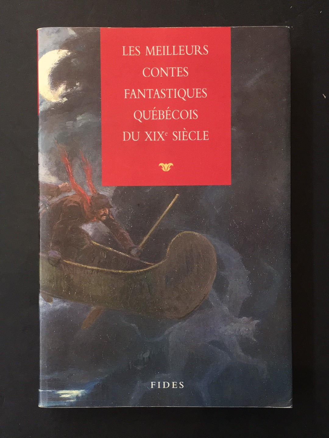 LES MEILLEURS CONTES FANTASTIQUES QUÉBÉCOIS DU XIXE SIÈCLE