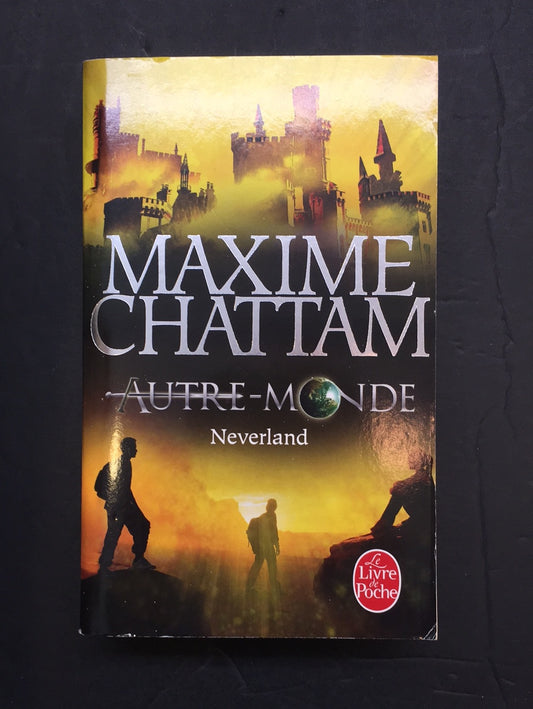 AUTRE-MONDE - T.06 NEVERLAND