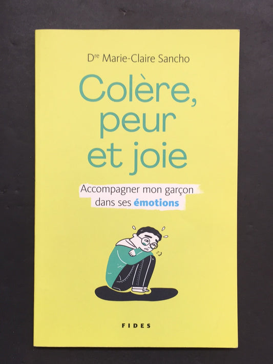 COLÈRE, PEUR ET JOIE