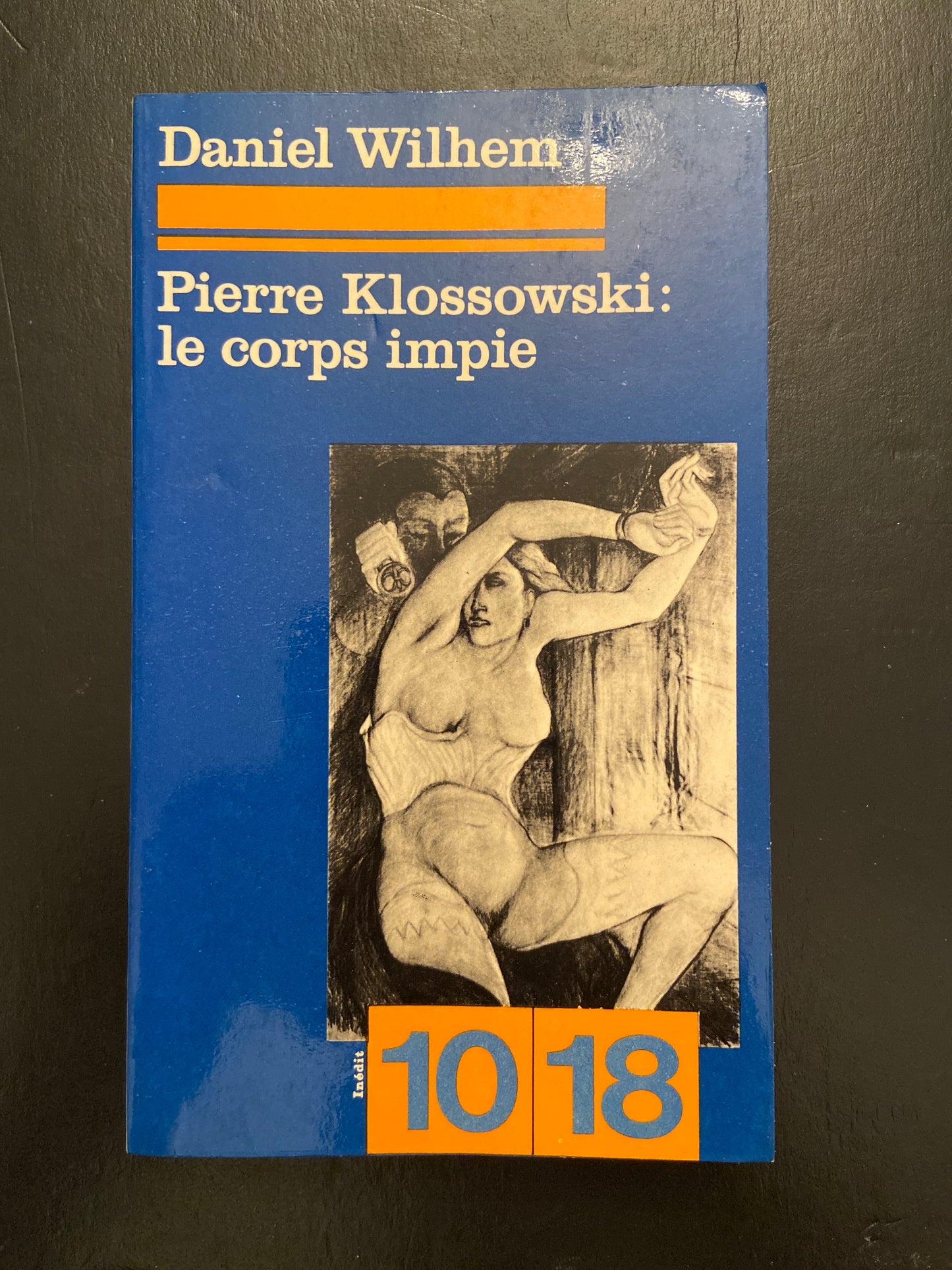 PIERRE KLOSSOWSKI : LE CORPS IMPIE