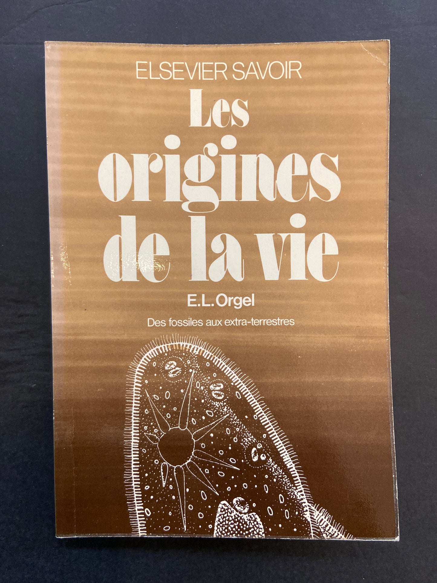LES ORIGINES DE LA VIE - DES FOSSILES AUX EXTRA-TERRESTRES