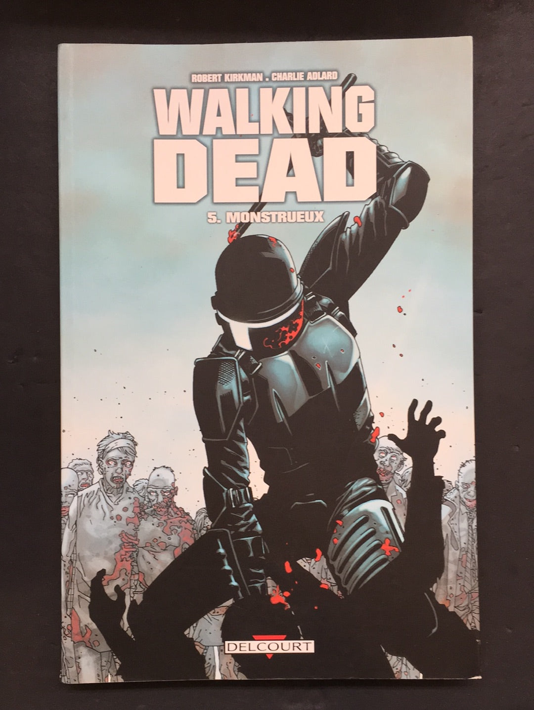 WALKING DEAD - T.05 MONSTRUEUX