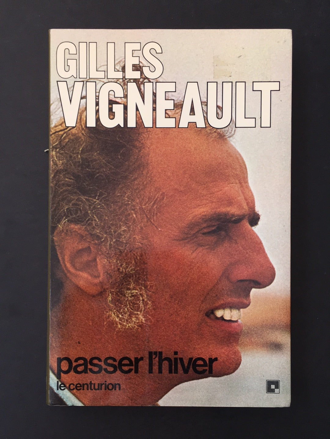 GILLES VIGNEAULT - PASSER L'HIVER
