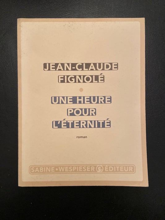 UNE HEURE POUR L'ÉTERNITÉ