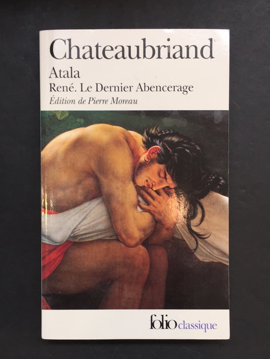 ATALA / RENÉ / LE DERNIER ABENCERAGE