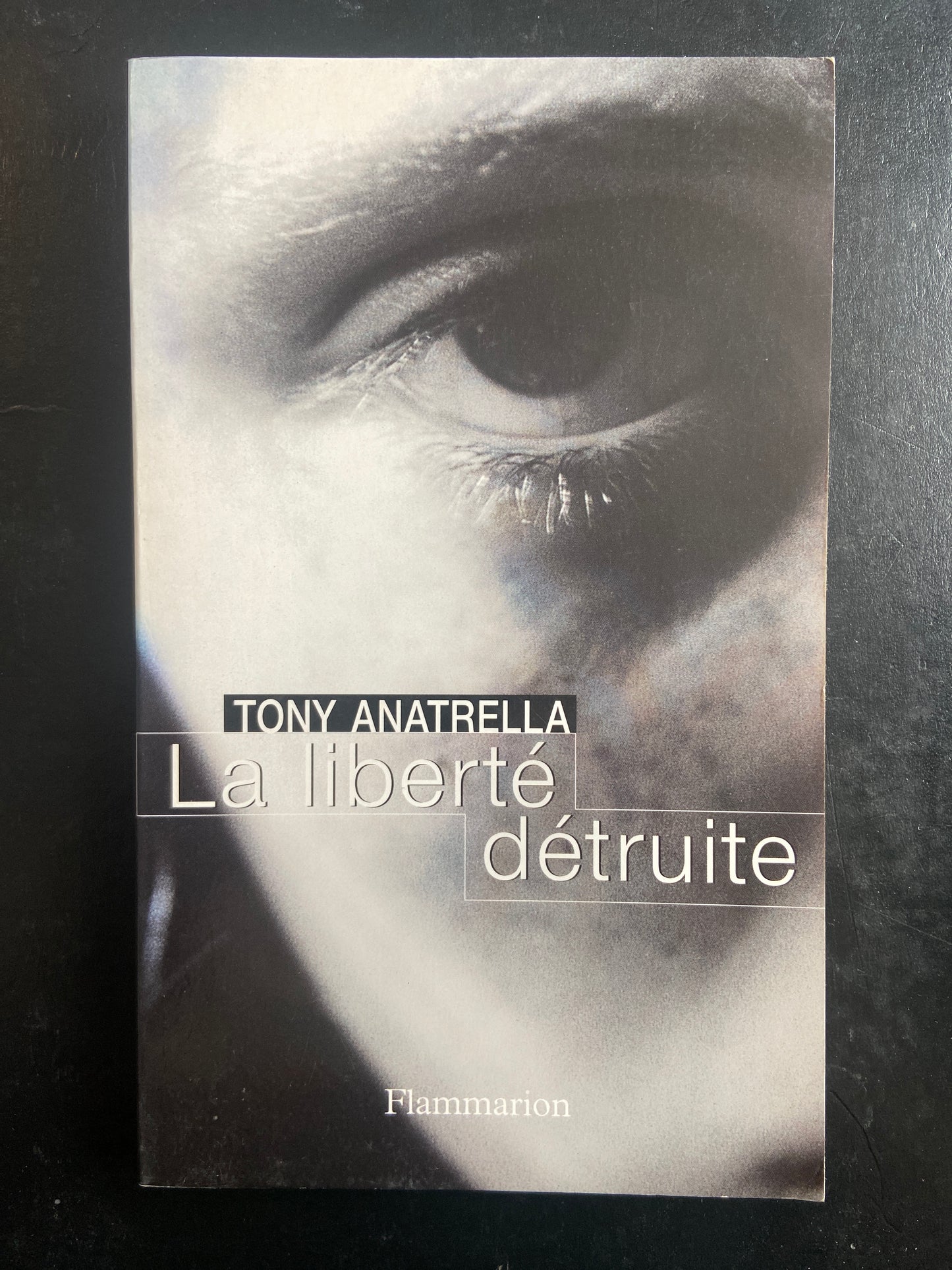 LA LIBERTÉ DÉTRUITE