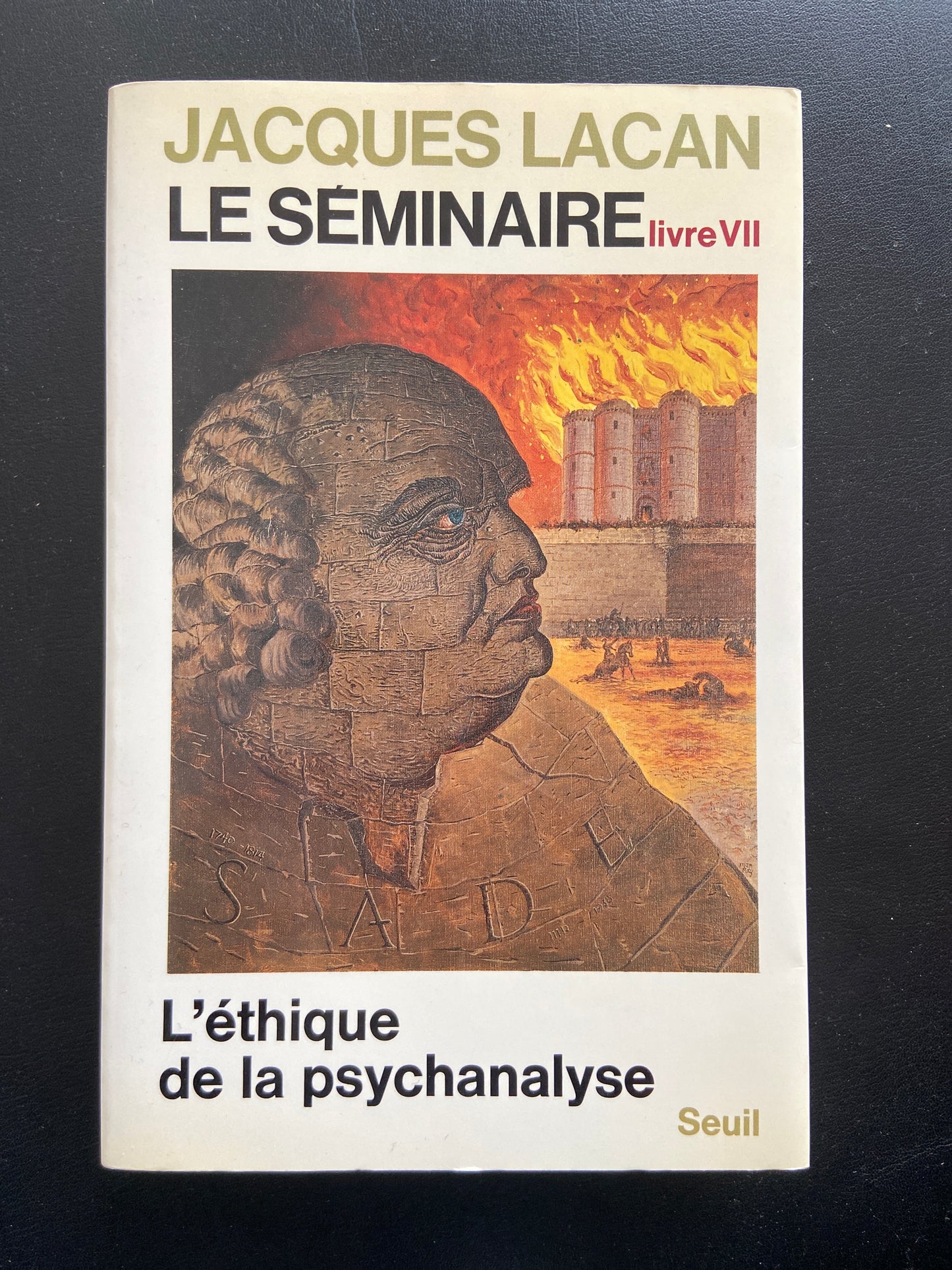 LE SÉMINAIRE - LIVRE VII - L'ÉTHIQUE DE LA PSYCHANALYSE