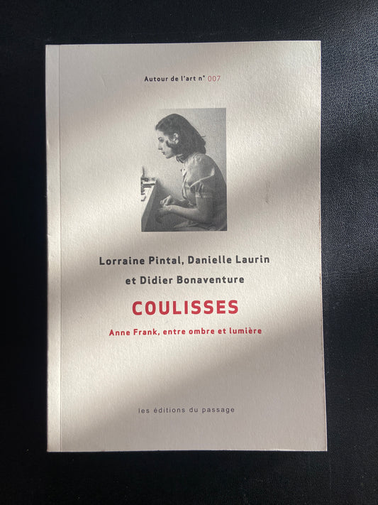 COULISSES - ANNE FRANK ENTRE OMBRE ET LUMIÈRE