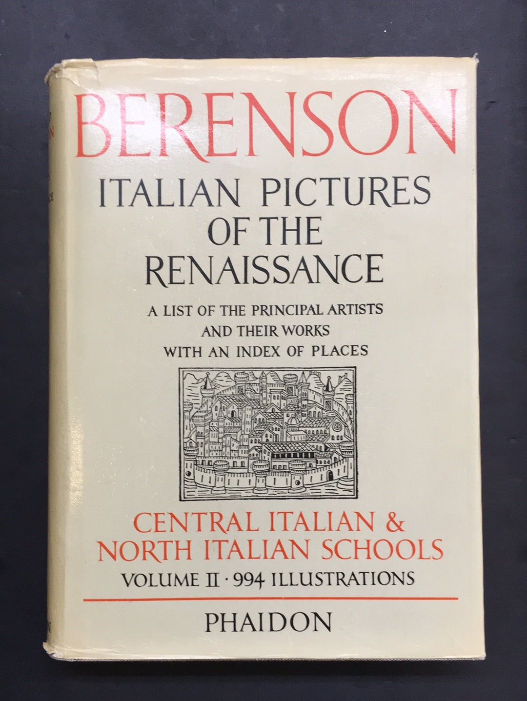 ITALIAN PICTURES OF THE RENAISSANCE - CENTRAL ITALIAN AND NORTH ITALIAN SCHOOL - VOLUME 02 994 ILLUSTRATIONS