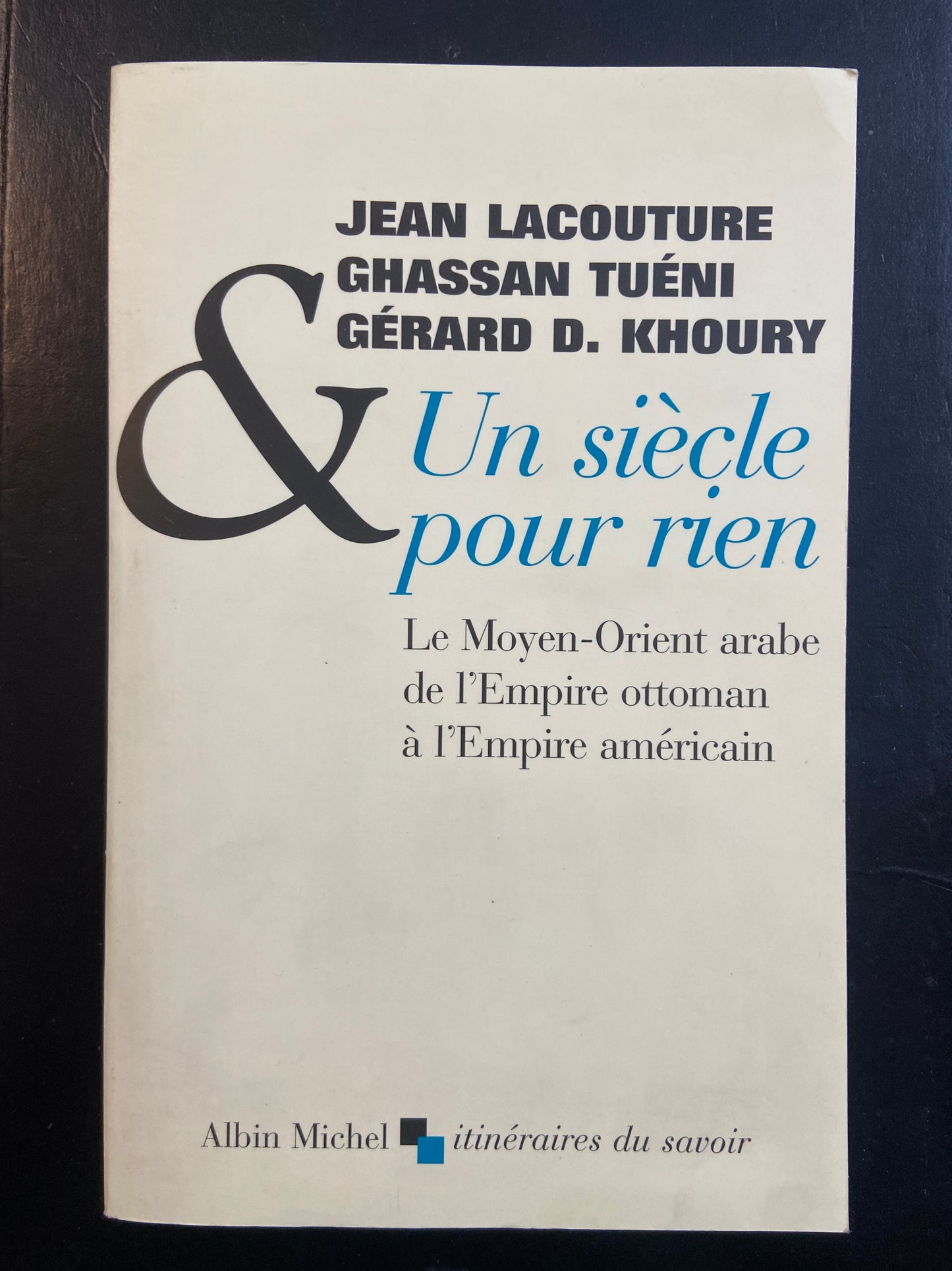 UN SIÈCLE POUR RIEN