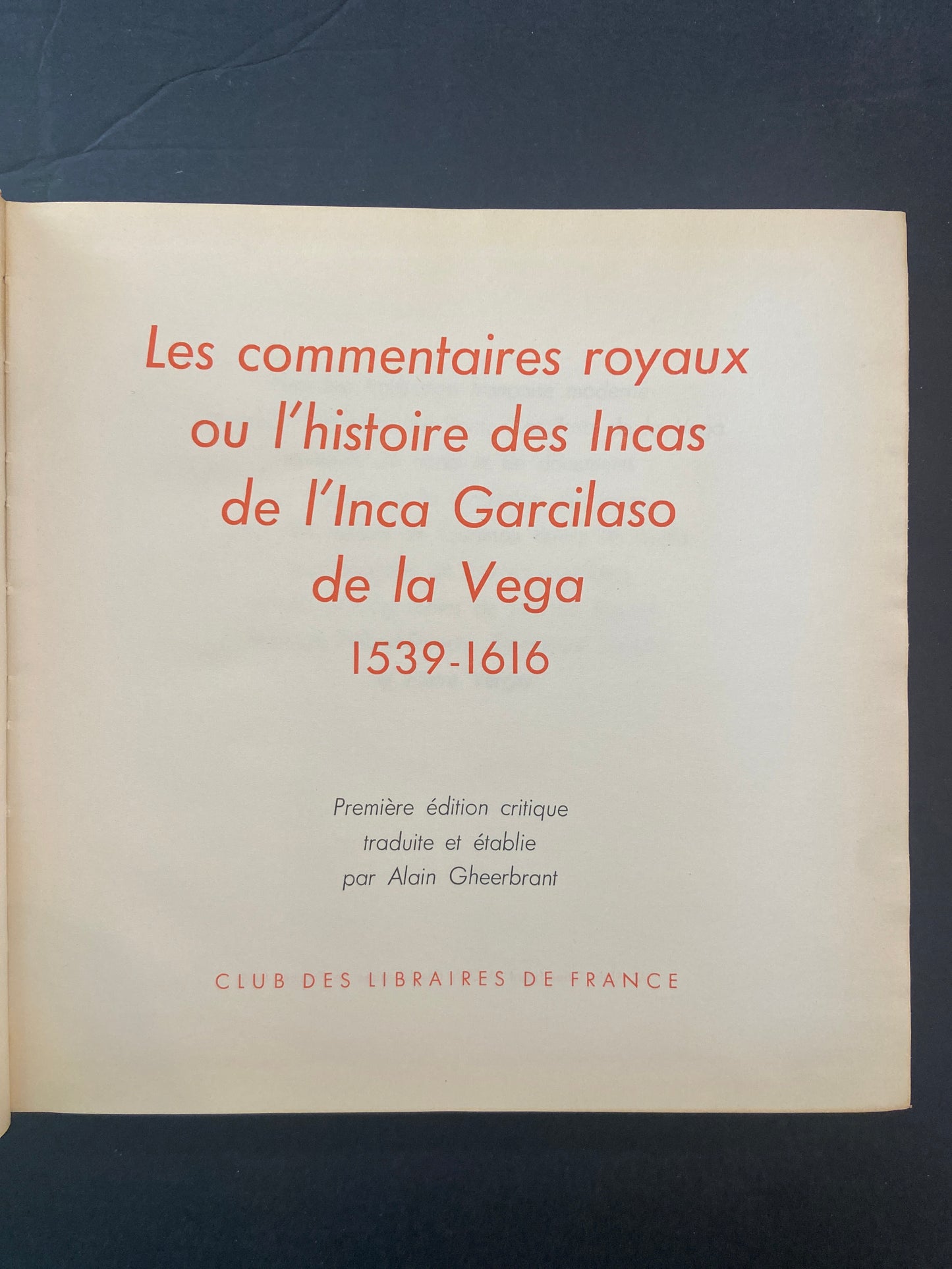 LES COMMENTAIRES ROYAUX DE L'INCA GARCILASO