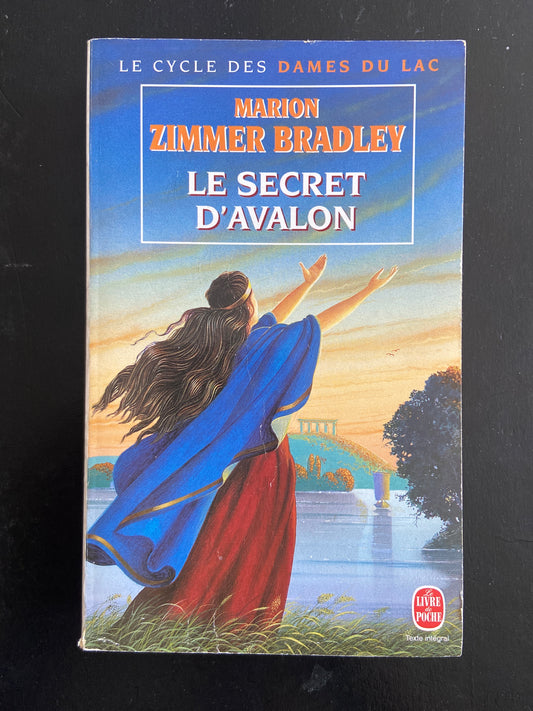 LES DAMES DU LAC - TOME 03 - LE SECRET D'AVALON