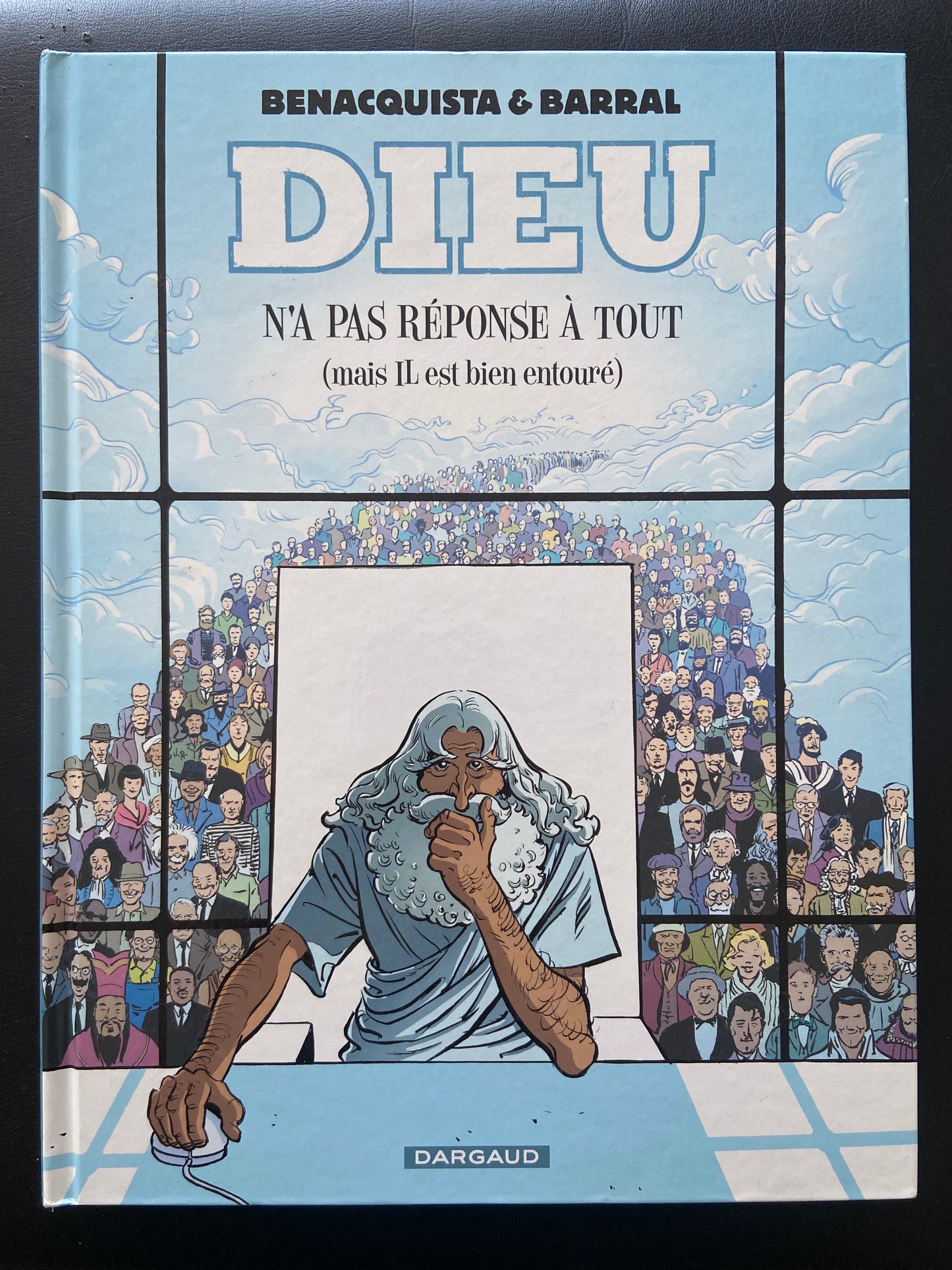 DIEU N'A PAS RÉPONSE À TOUT (MAIS IL EST BIEN ENTOURÉ)