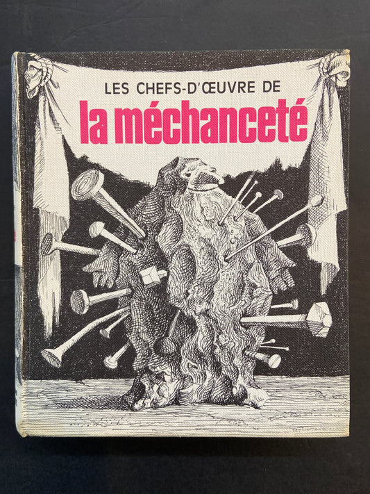 LES CHEFS-D'OEUVRE DE LA MÉCHANCETÉ (ANTHOLOGIE)