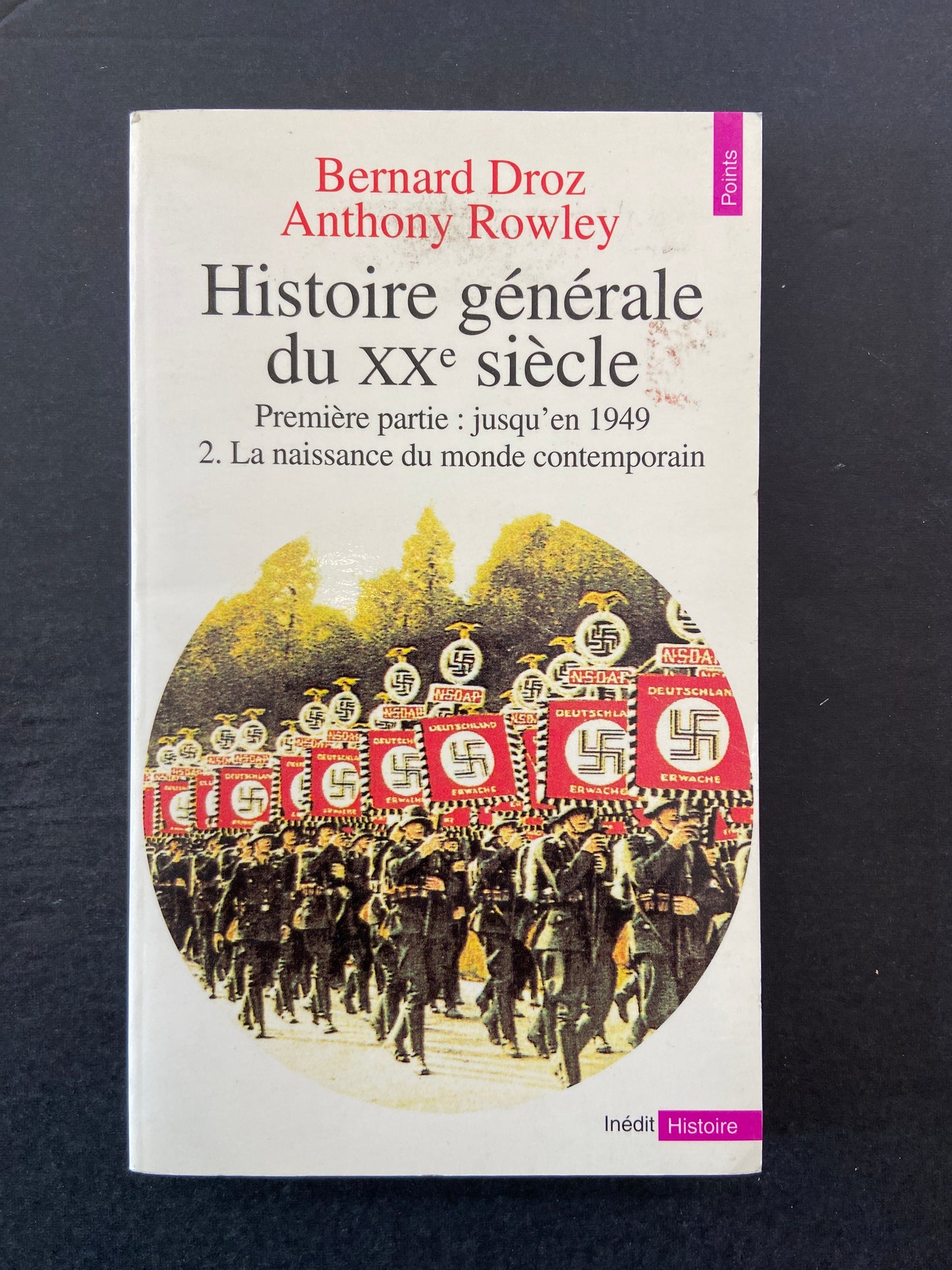 HISTOIRE GÉNÉRALE DU XXE SIÈCLE - TOME 02