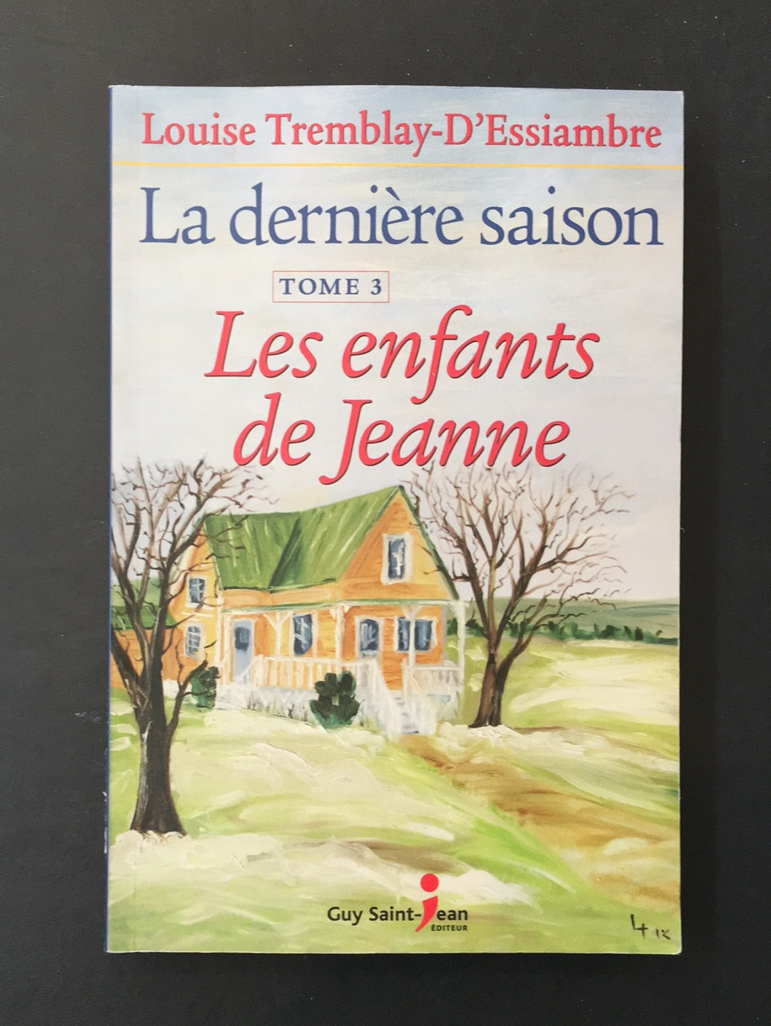 LA DERNIÈRE SAISON - T.03 LES ENFANTS DE JEANNE