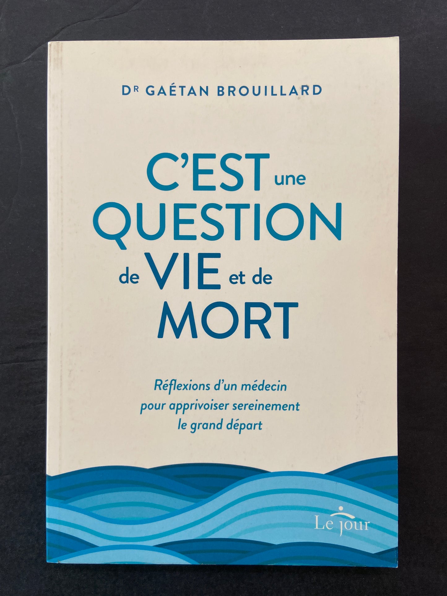 C'EST UNE QUESTION DE VIE ET DE MORT