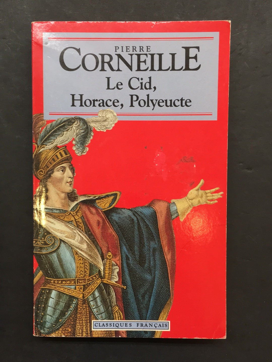 LE CID - HORAC - POLYEUCTE