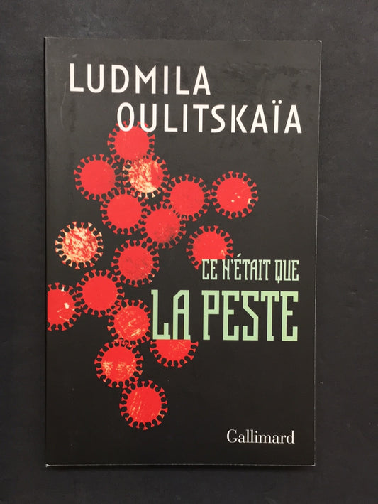 CE N'ÉTAIT QUE LA PESTE