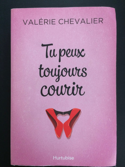 TU PEUX TOUJOURS COURIR