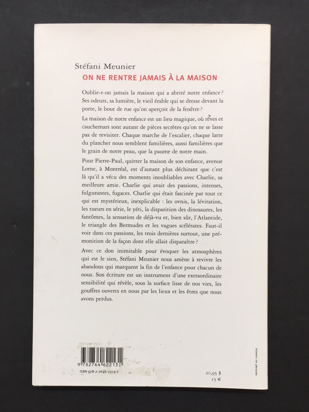 ON NE RENTRE JAMAIS À LA MAISON