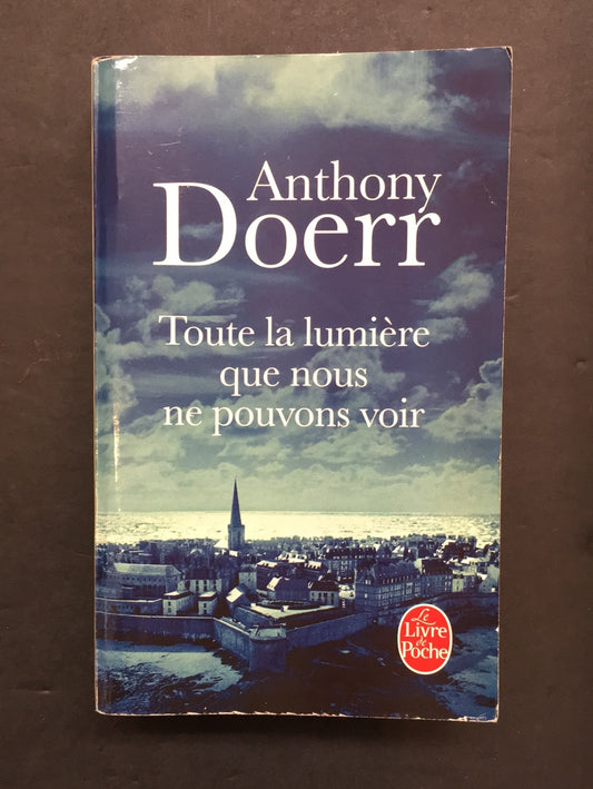TOUTE LA LUMIÈRE QUE NOUS NE POUVONS VOIR