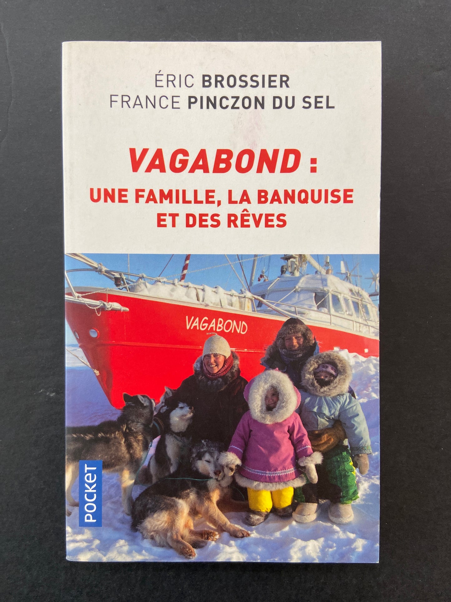 VAGABOND - UNE FAMILLE LA BANQUISE ET DES RÊVES