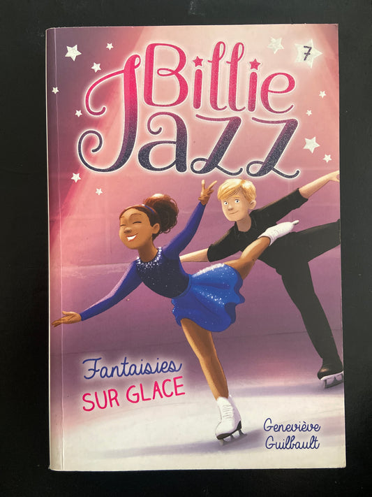 BILLIE JAZZ - TOME 07 - FANTAISIES SUR GLACE