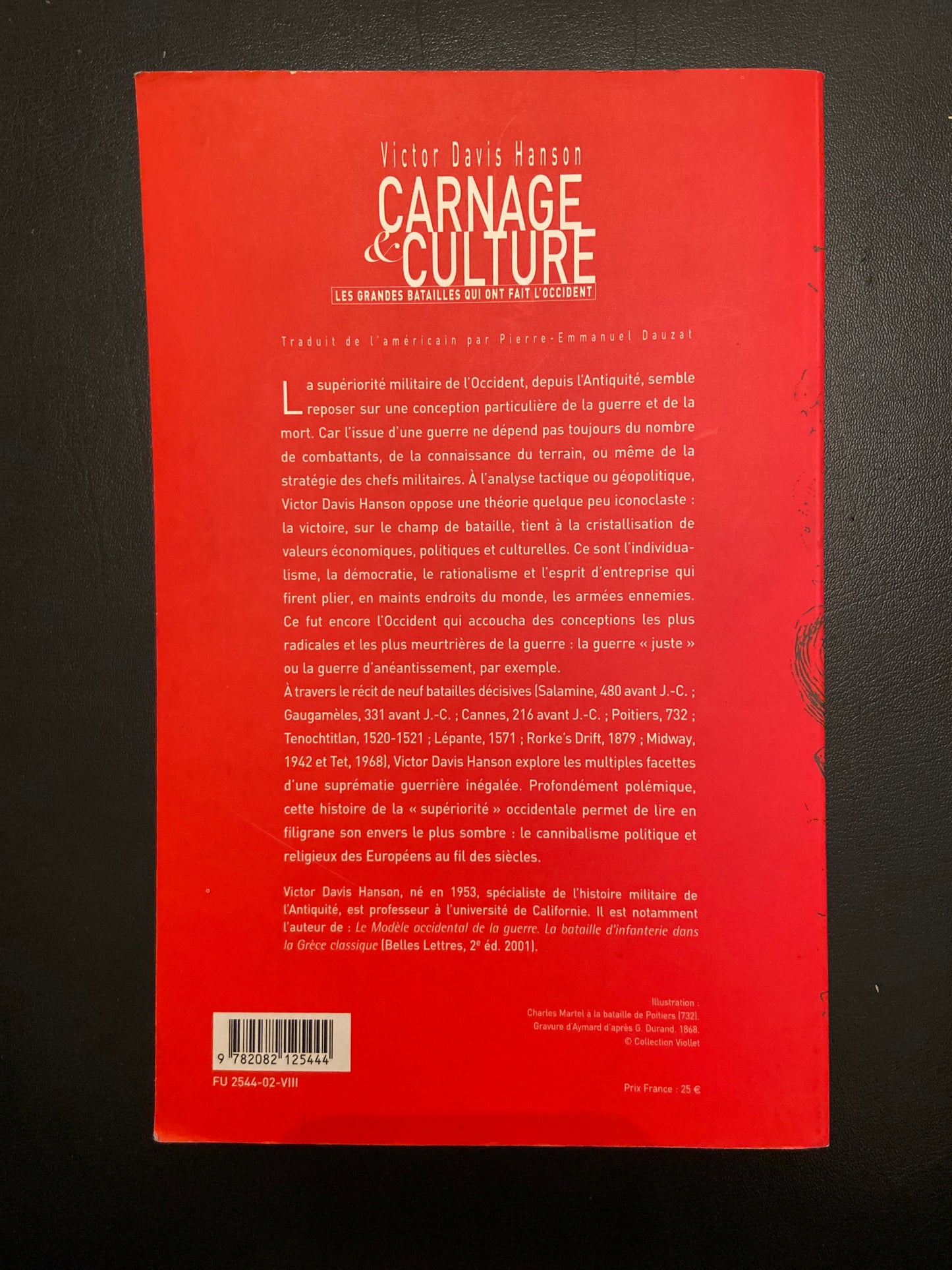 CARNAGE & CULTURE - LES GRANDES BATAILLES QUI ONT FAIT L'OCCIDENT