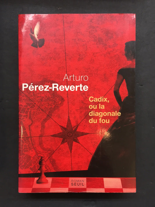 CADIX OU LA DIAGONALE DU FOU