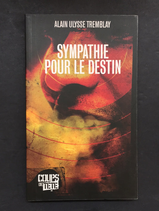 SYMPATHIE POUR LE DESTIN