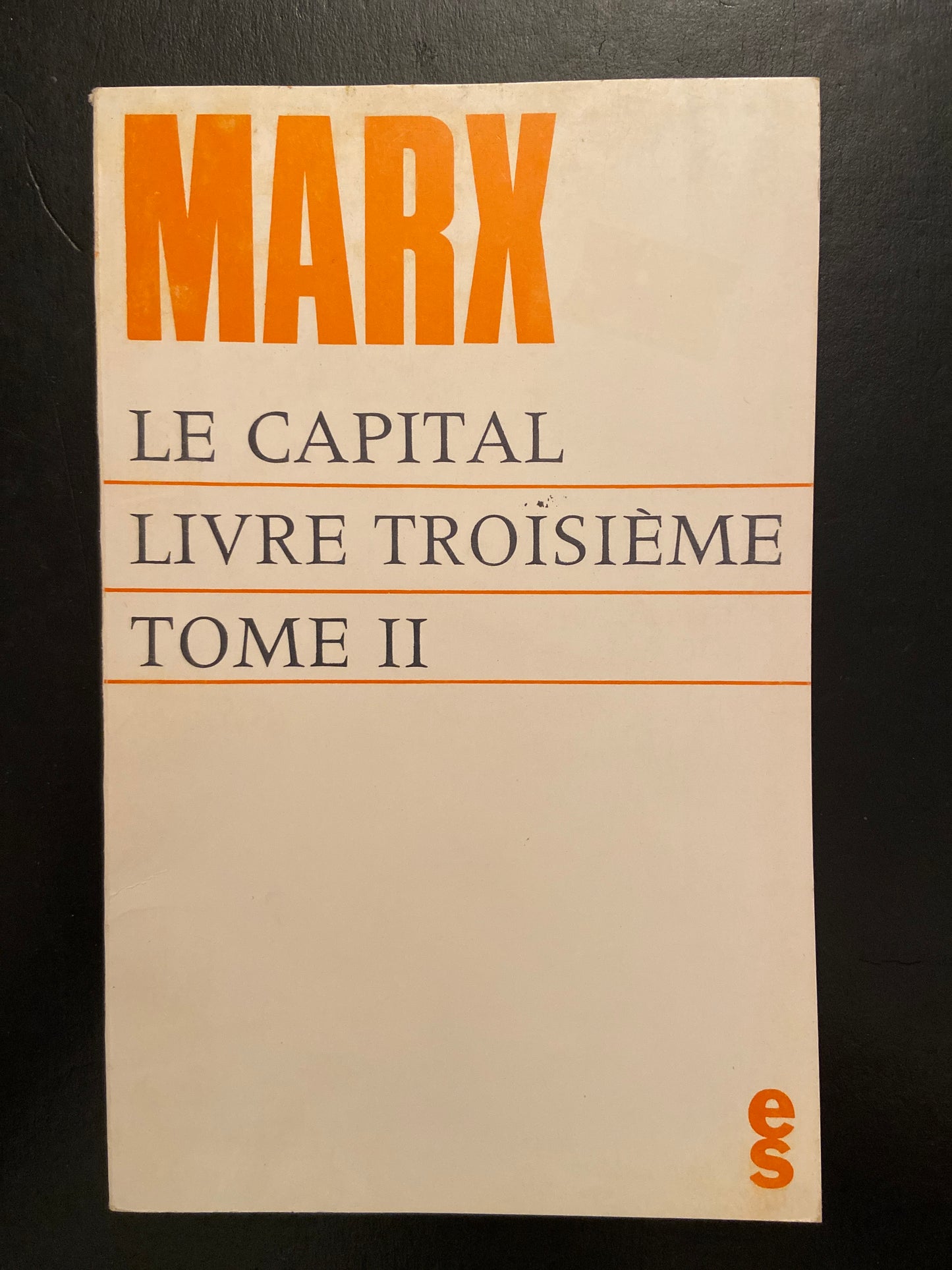 LE CAPITAL - LIVRE TROISIÈME - TOME 2